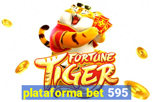 plataforma bet 595